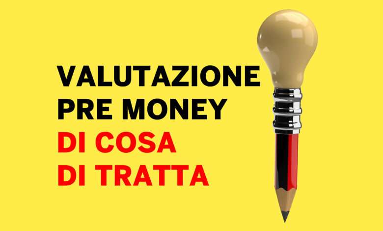 Valutazione Pre Money Startup-News