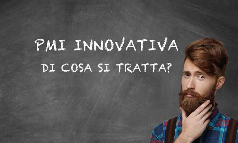 PMI Innovativa, di cosa si tratta