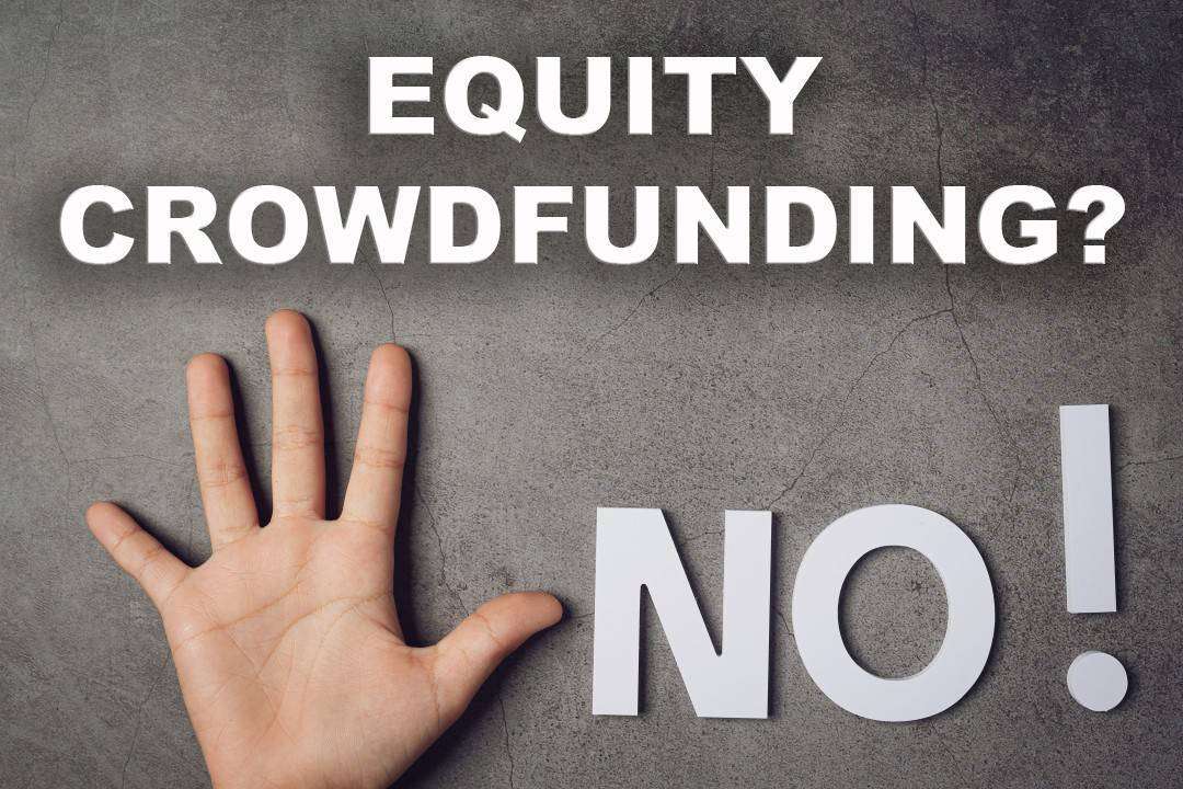 Equity crowdfunding, quando è meglio dire di no Equity crowdfunding, quando è meglio dire di no