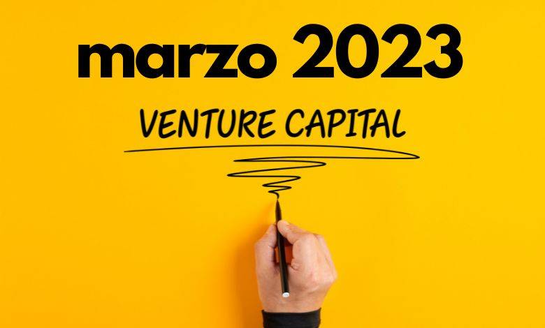 Il mercato del Venture Capital a marzo 2023 deal e investimenti più interessanti