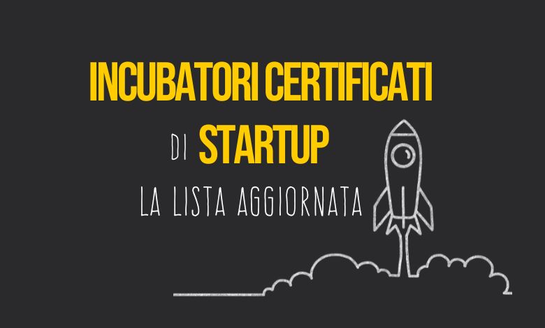 Incubatori certificati di startup in Italia